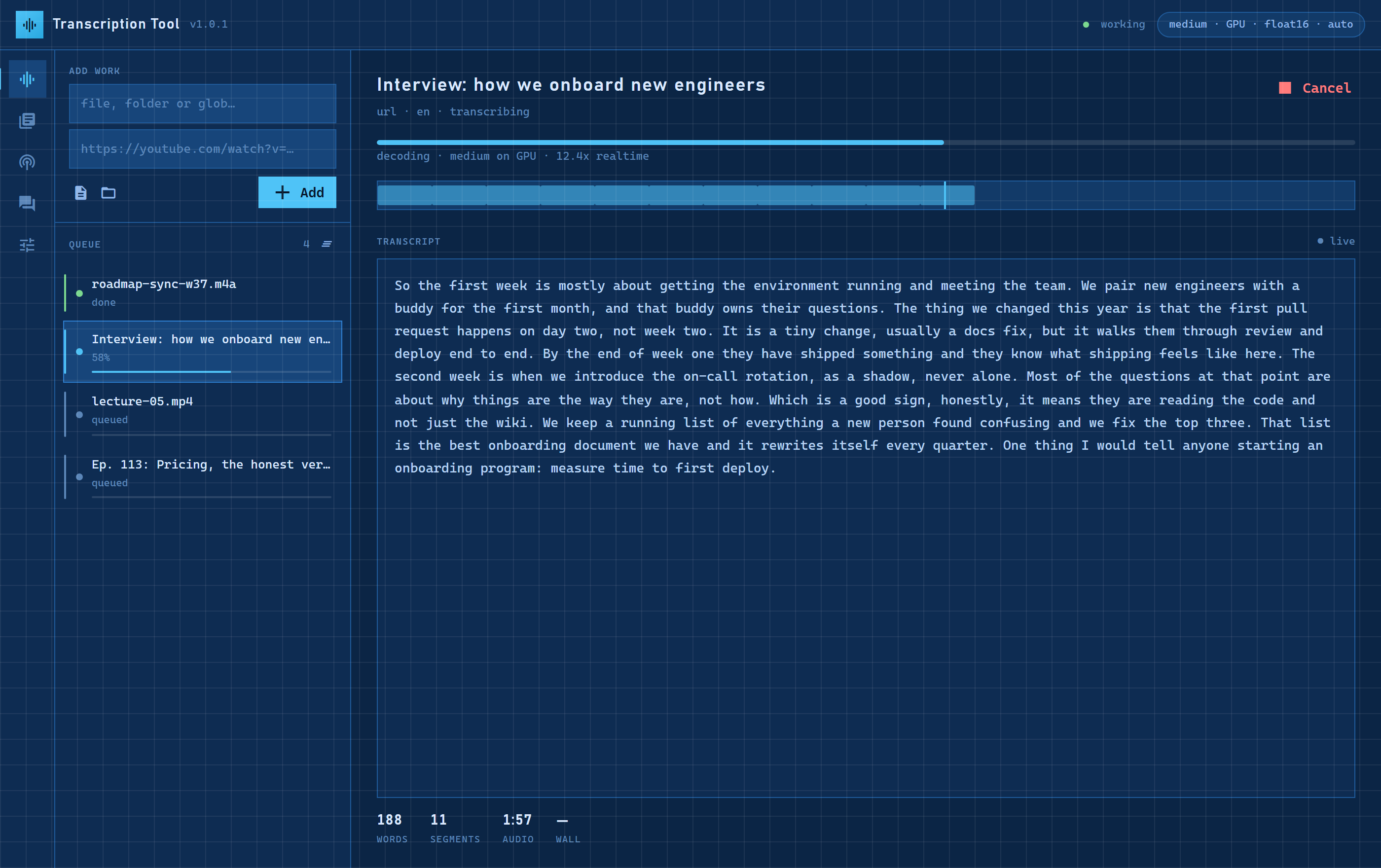 The Transcribe screen: a queue with one job streaming its transcript in while it decodes